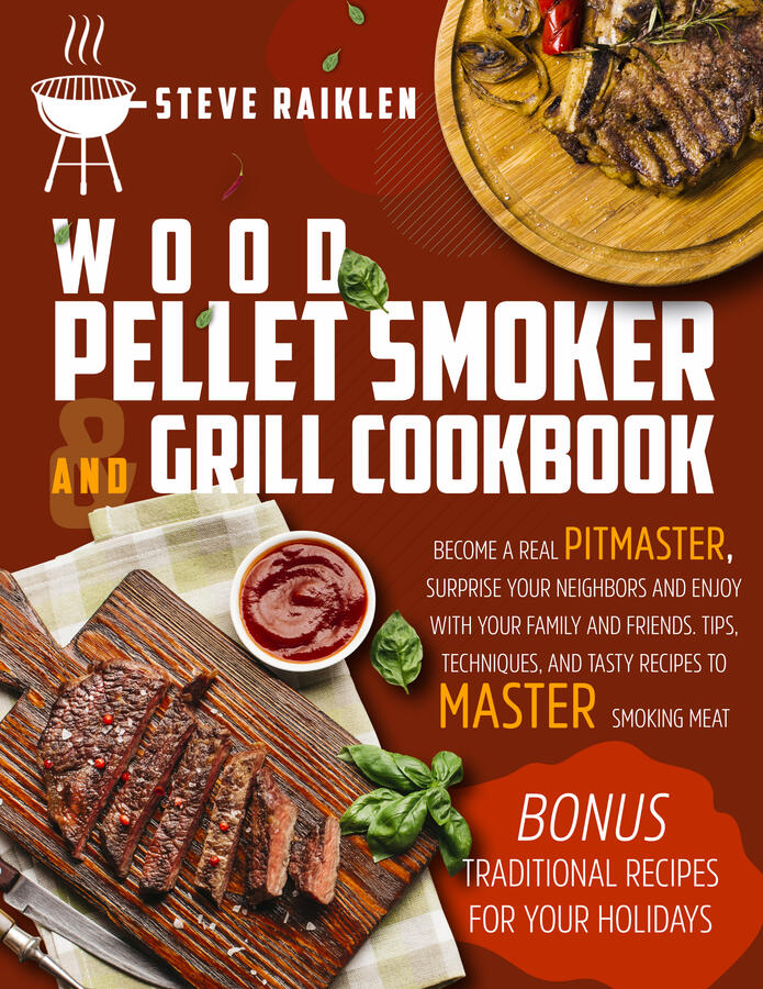 Wood Pellet Smoker and Grill Cookbook ⭐⭐⭐⭐⭐
